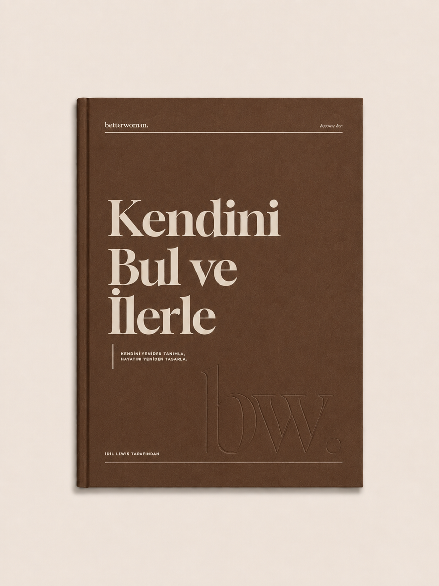 betterwoman "Kendini Bul ve İlerle" Mini Rehber