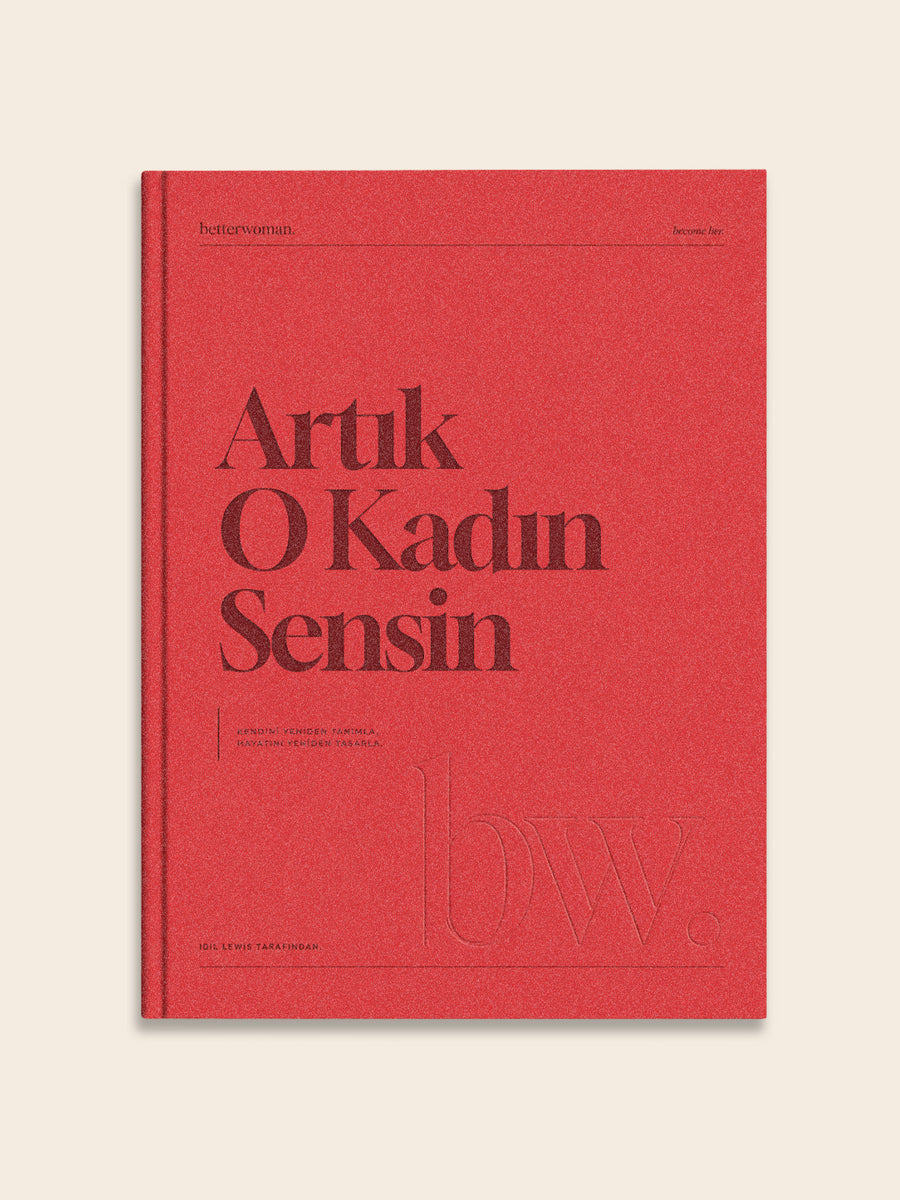 betterwoman "Artık O Kadın Sensin" Rehberi