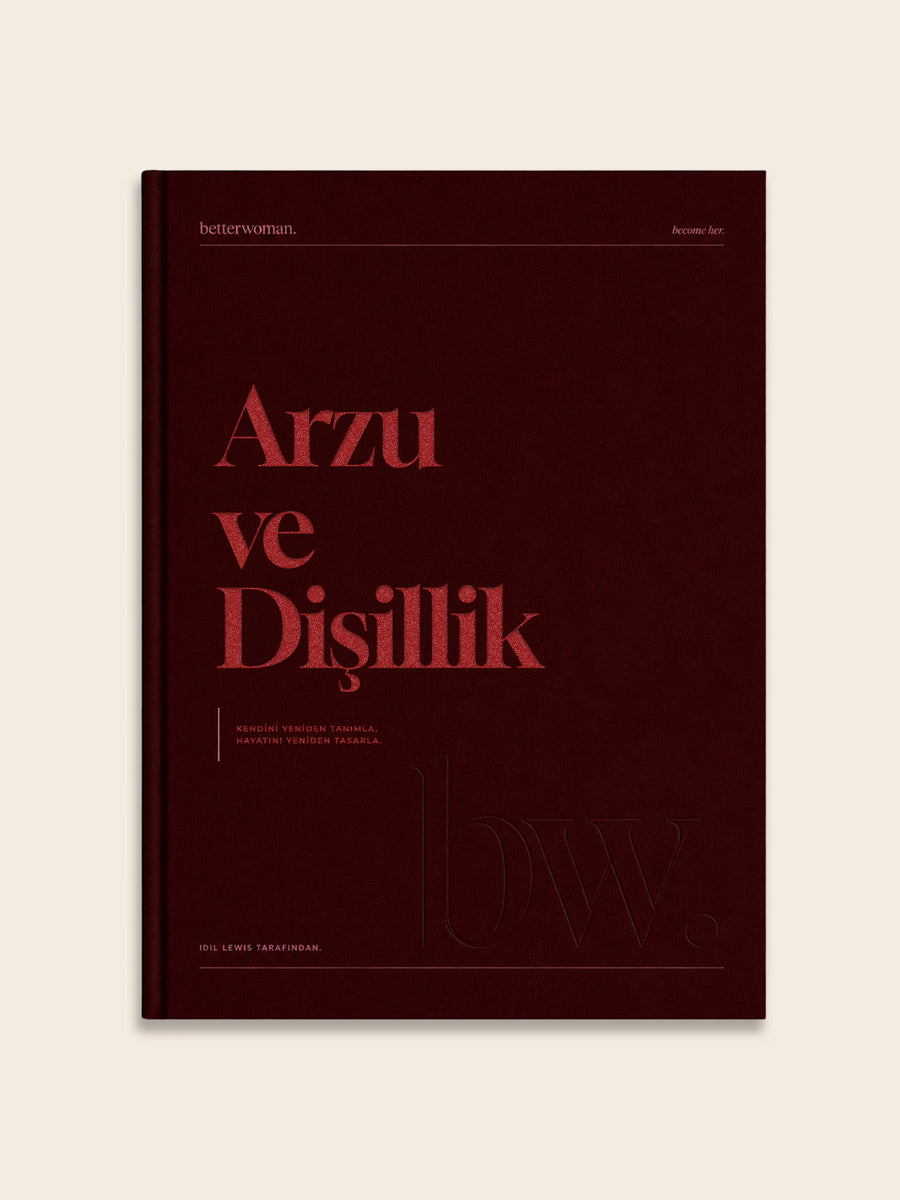 betterwoman "Arzu ve Dişillik" Rehberi